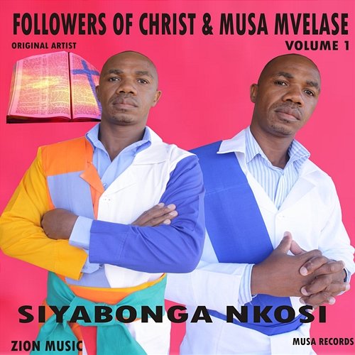Siyabonga Nkosi Vol. 1 Followers of God & Musa Mvelase