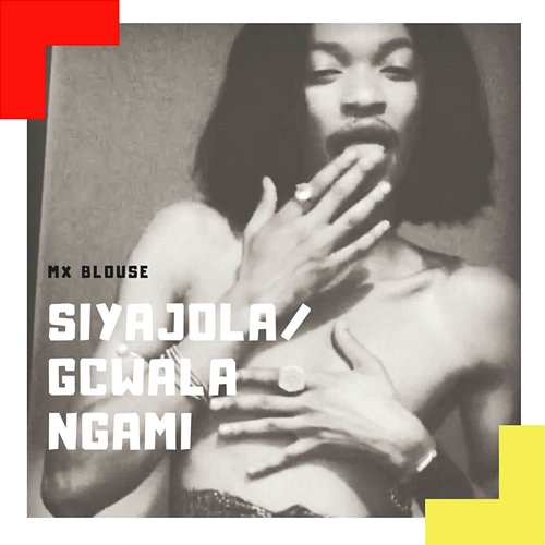 Siyajola/Gcwala Ngami Mx Blouse