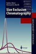 Size Exclusion Chromatography Barth Howard G., Mori Sadao