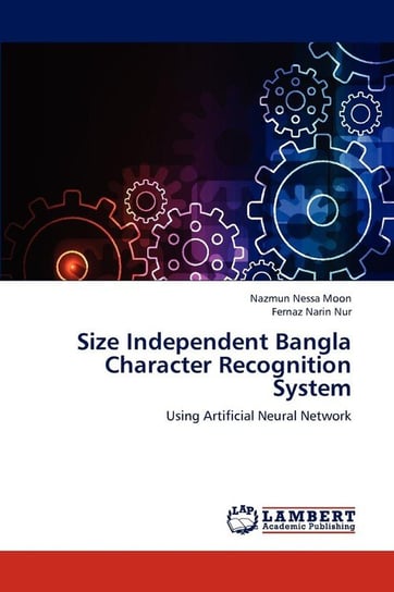 Size Independent Bangla Character Recognition System Moon Nazmun Nessa