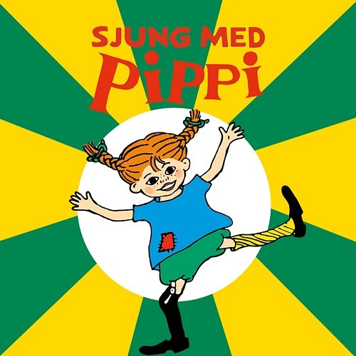 Sjung med Pippi Astrid Lindgren