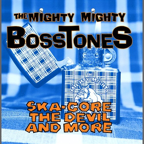 Drugs And Kittens / I'll Drink To That The Mighty Mighty Bosstones