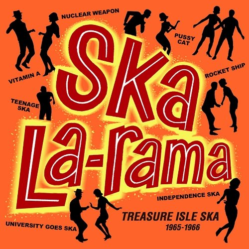 Ska La-Rama: Treasure Isle Ska 1965 to 1966 Various Artists