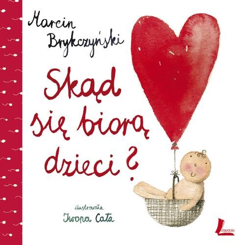 Skąd się biorą dzieci? Brykczyński Marcin