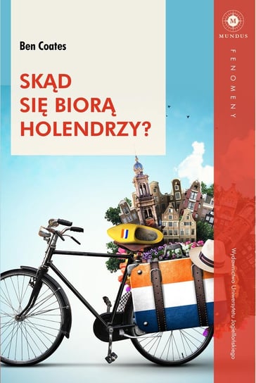 Skąd się biorą Holendrzy? Coates Ben