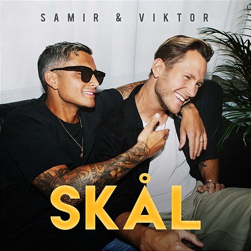 SKÅL Samir & Viktor