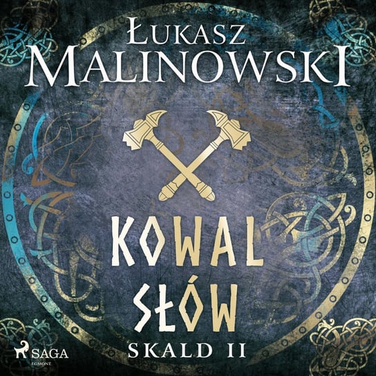 Skald II: Kowal słów Malinowski Łukasz