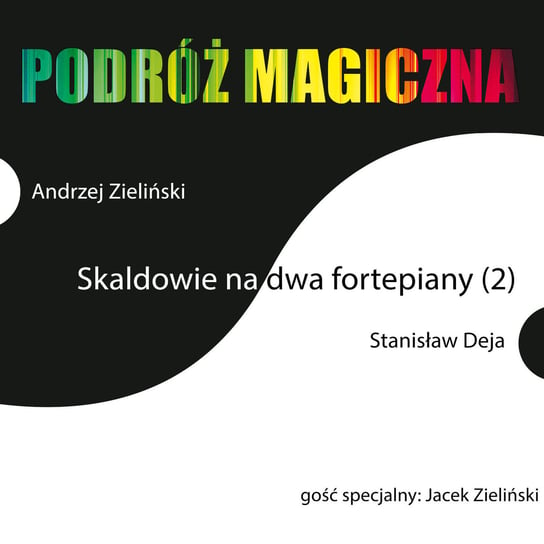 Skaldowie na dwa fortepiany 2 (Podróż magiczna) Skaldowie, Zieliński Andrzej, Zieliński Jacek