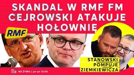 Skandal w RMF fm. Cejrowski atakuje Hołownię. Stanowski pompuje Ziemkiewicza - Idź Pod Prąd Na Żywo - podcast - audiobook Opracowanie zbiorowe