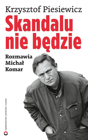 Skandalu nie będzie Piesiewicz Krzysztof, Komar Michał
