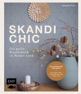 Skandi-Chic - Das große Kreativbuch im Nature Look Edition Michael Fischer