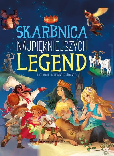 Skarbnica najpiękniejszych legend Opracowanie zbiorowe