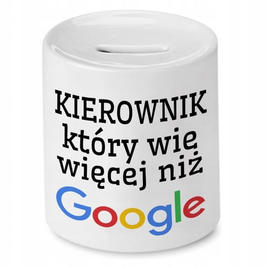 SKARBONKA DLA KIEROWNIKA KTÓRY WIE WIĘCEJ NIŻ GOGL z Nadrukiem ze Zdjęciem PoliDraw