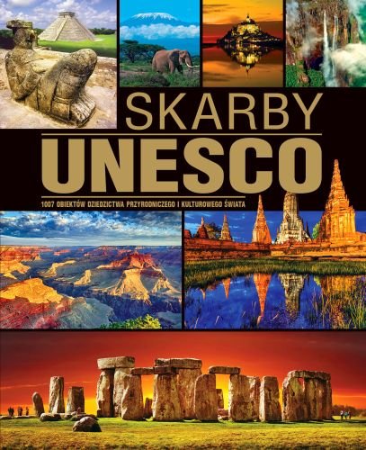Skarby UNESCO Opracowanie zbiorowe