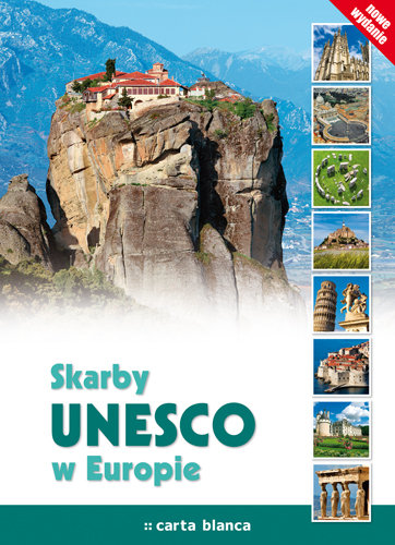 Skarby Unesco w Europie Opracowanie zbiorowe