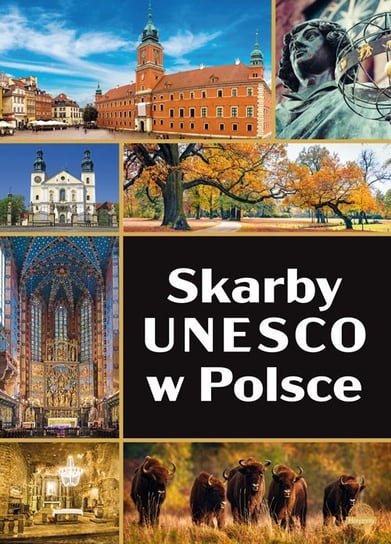 Skarby UNESCO w Polsce Majcher Jarek