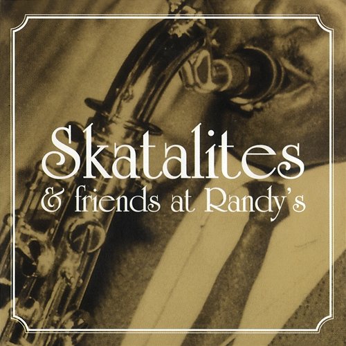 Fast Mouth The Skatalites, Randy's All Stars