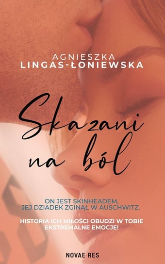 Skazani na ból Lingas-Łoniewska Agnieszka