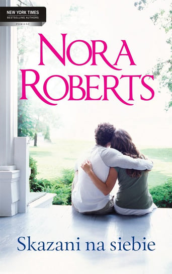 Skazani na siebie Nora Roberts