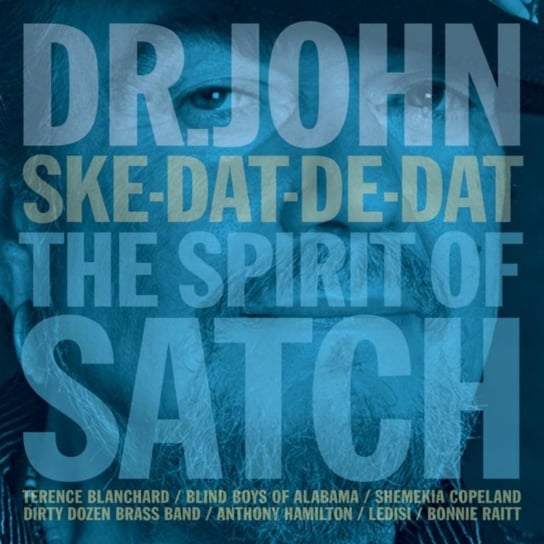 Ske-Dat-De-Dat The Spirit Of Satch Dr. John