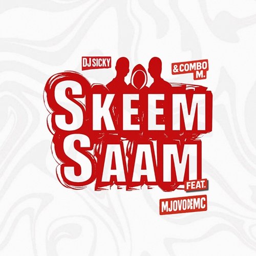 Skeem Saam Combo M, Mjovo De Mc, DJ Sicky
