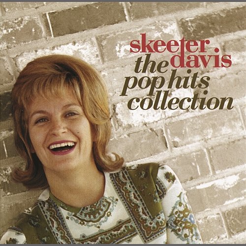 Skeeter Davis: The Pop Hits Collection, Volume 1 Skeeter Davis