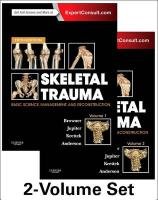 Skeletal Trauma: Basic Science, Management, and Reconstruction Browner Bruce D., Jupiter Jesse B., Krettek Christian, Anderson Paul Allen