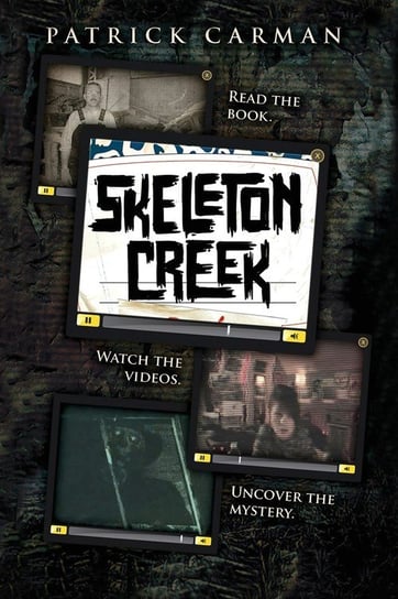 Skeleton Creek #1 Patrick Carman