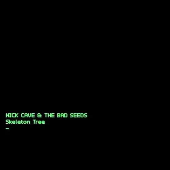 Skeleton Tree Nick Cave and The Bad Seeds