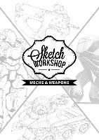 Sketch Workshop: Mech & Weapon Design 3dtotal Publishing