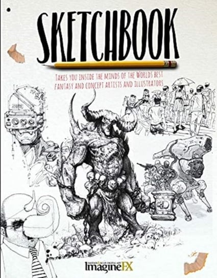Sketchbook - ImagineFX: The sketches of the Worlds best Fantasy Artisits Sona Books
