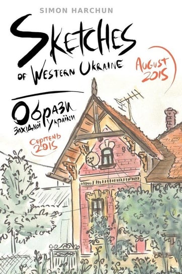 Sketches of Western Ukraine Harchun Simon