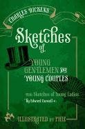 Sketches of Young Gentlemen and Young Couples Dickens Charles