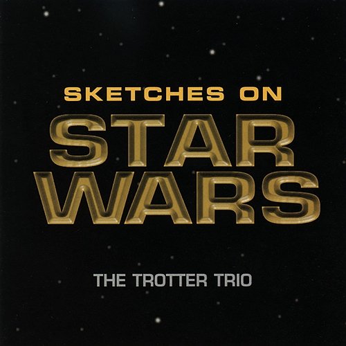 Sketches On Star Wars The Trotter Trio