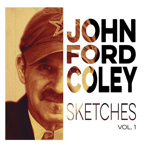 Sketches, Vol. 1 John Ford Coley