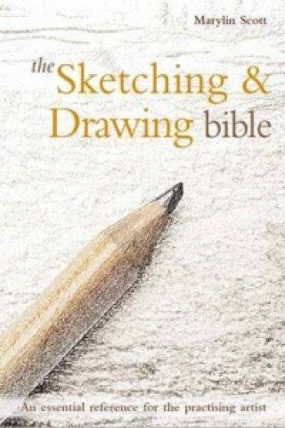 Sketching & Drawing Bible Scott Marilyn