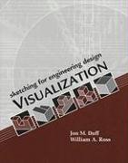 Sketching for Engineering Design Visualization Duff Jon M., Ross William A.