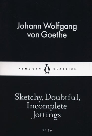 Sketchy, Doubtfu,l Incomplete Jottings Goethe Johann Wolfgang