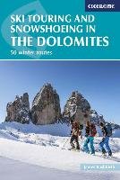 Ski Touring and Snowshoeing in the Dolomites Rushforth James