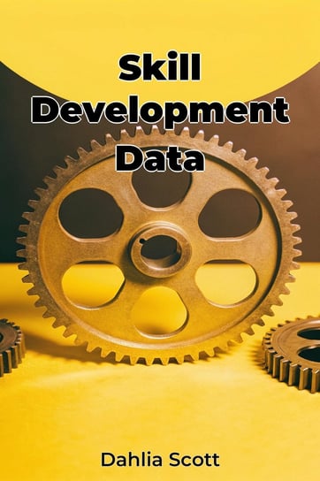 Skill Development Data - ebook EPUB Dahlia Scott