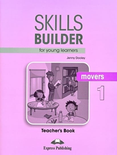 Skills Builder. Movers 1. Teacher's Book Dooley Jenny