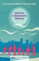 Skills for Collaborative Ministry Nash Sally, Nash Paul, Pimlott Jo
