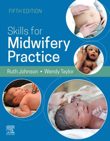 Skills for Midwifery Practice. 5E Opracowanie zbiorowe
