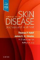 Skin Disease Habif Thomas P., Chapman Shane M., Dinulos James G. H., Zug Kathryn A.