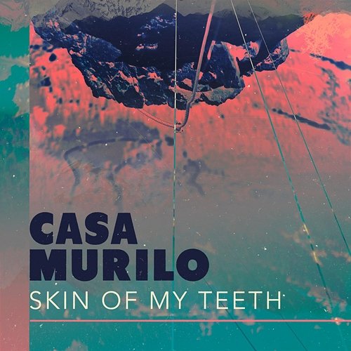 Skin of My Teeth Casa Murilo