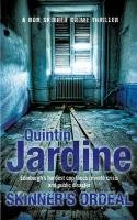 Skinner's Ordeal (Bob Skinner series, Book 5) Jardine Quintin