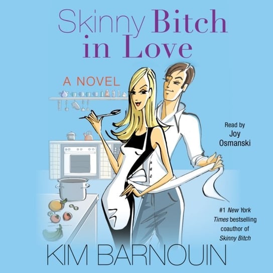 Skinny Bitch in Love Barnouin Kim