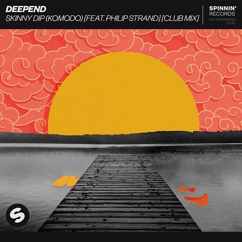 Skinny Dip (Komodo) Deepend feat. Philip Strand