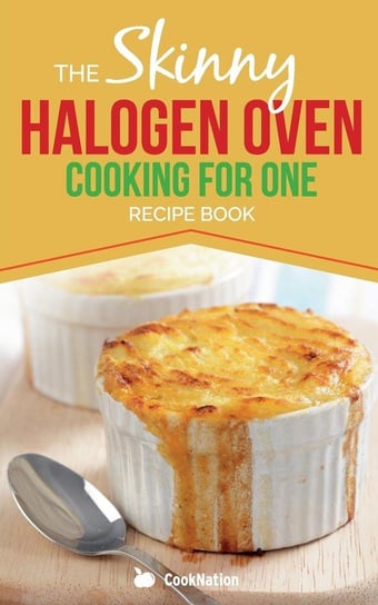 Skinny Halogen Oven Cooking For One Cooknation