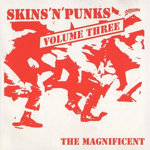 Skins'N'Punks Volume 3 The Magnificent